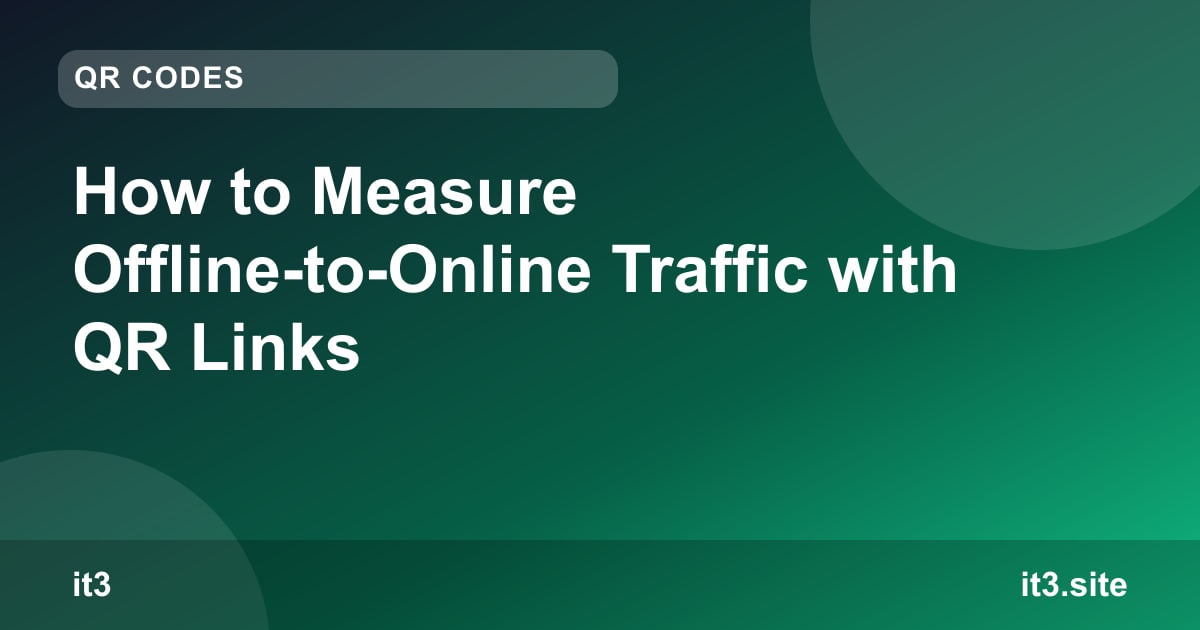 How to Measure Offline-to-Online Traffic with QR Links