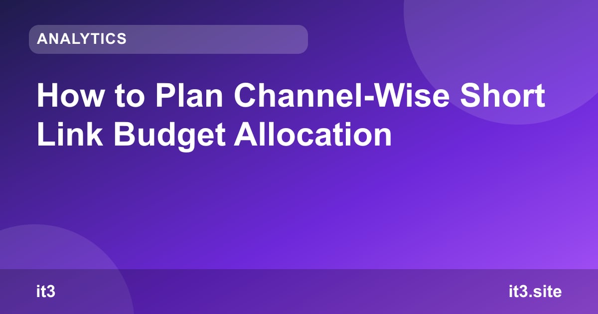 How to Plan Channel-Wise Short Link Budget Allocation